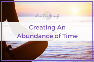 19 Creating an Abundance of Time